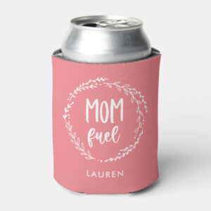 Mom Fuel Personalized Can Cooler