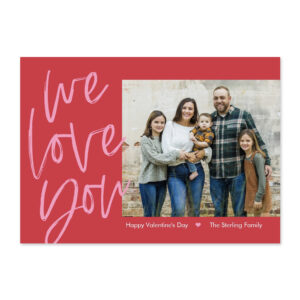 We Love You Valentine's Day Photo Card